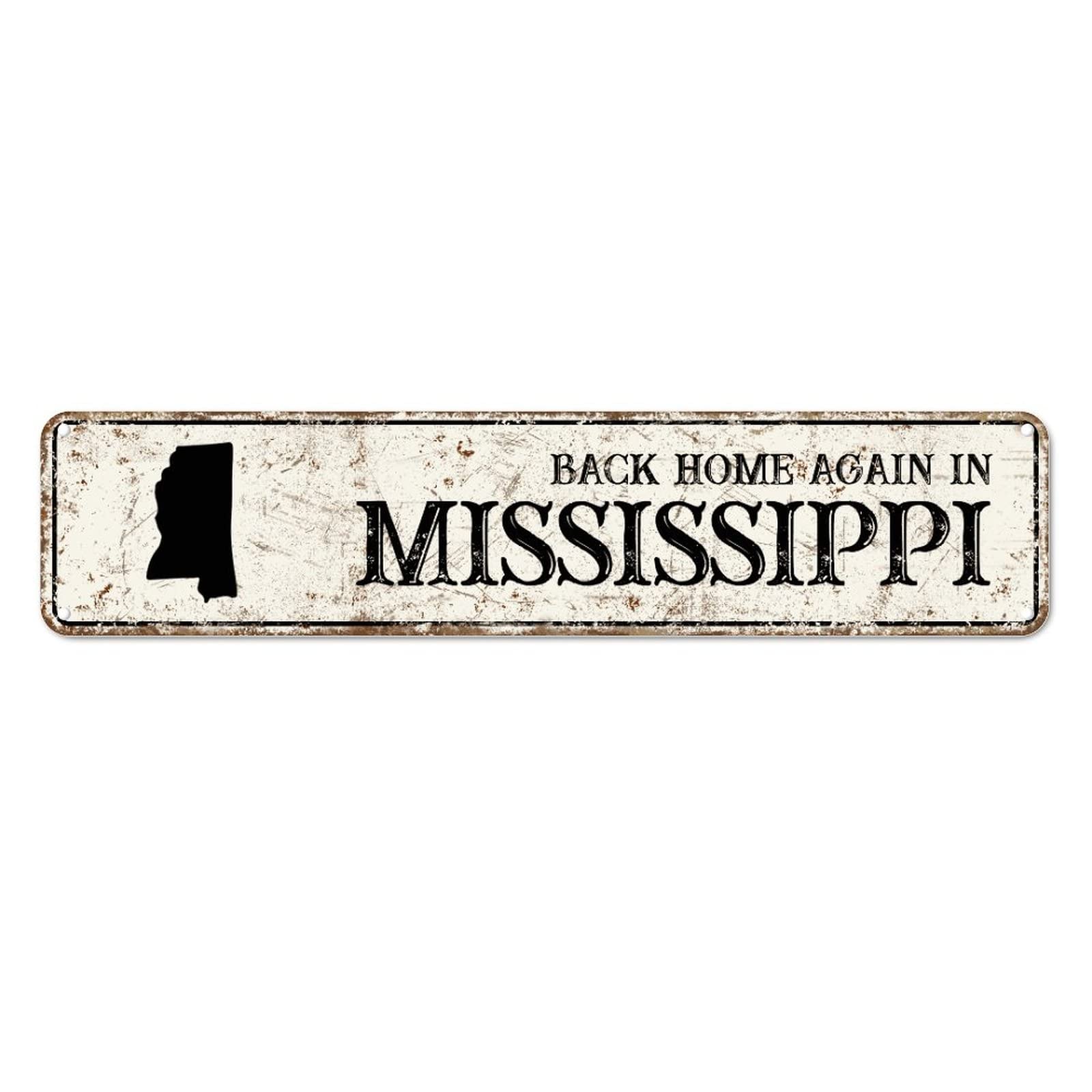 Back Home Again in Mississippi Retro Tin Signs Aluminum Metal Sign for Kitchen Home Garden Wall Cafe Decor 4x16 Inch