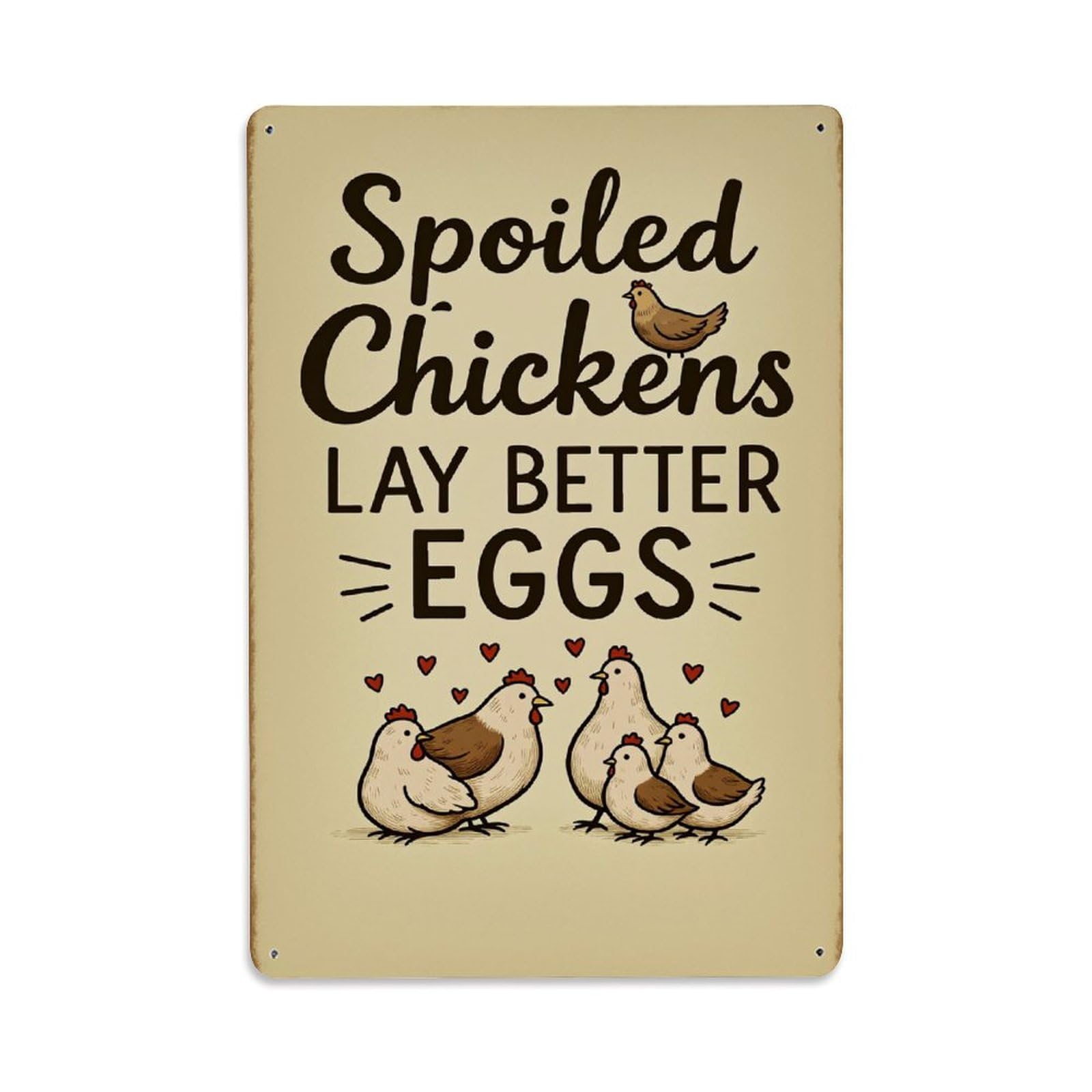 Jdfenggu Vintage Spoiled Chickens Lay Better Eggs Retro Metal Tin Sign, Decor Art Poster For Bar, Home, Man Cave, Kitchen, Laundry Room Gift 8X12inch