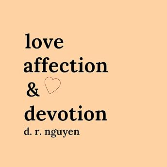 Love Affection & Devotion Audiobook by D. R. Nguyen episode artwork