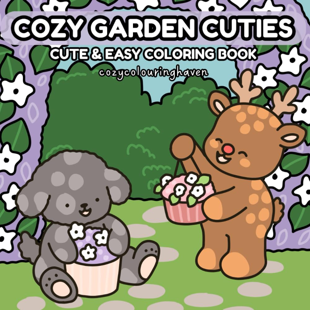Cozy Garden Cuties: Cute & Easy Coloring Book