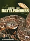 Rattlesnakes (Edge Books: Wild About Snakes)