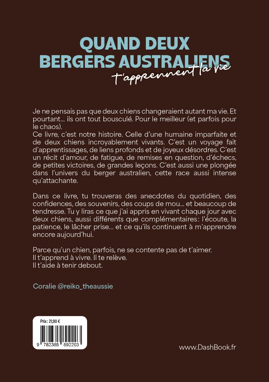 Reïko et Saïka: Quand deux bergers australiens t'apprennent la vie