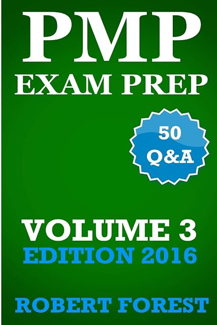 Portada de PMP Exam Prep: PMP Exam Prep Ultimate Edition: Questions, Answers, Explanations: Volume 3