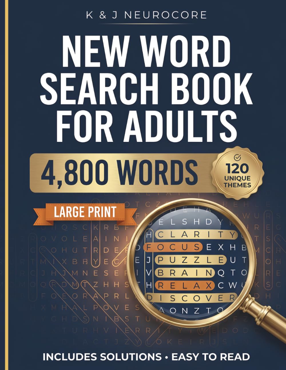New Word Search Book for Adults: 4800 Unique Words | 120 Themed Puzzles for Adults & Seniors | Large Print Edition | Includes Solutions and Brain Health Mission Statement