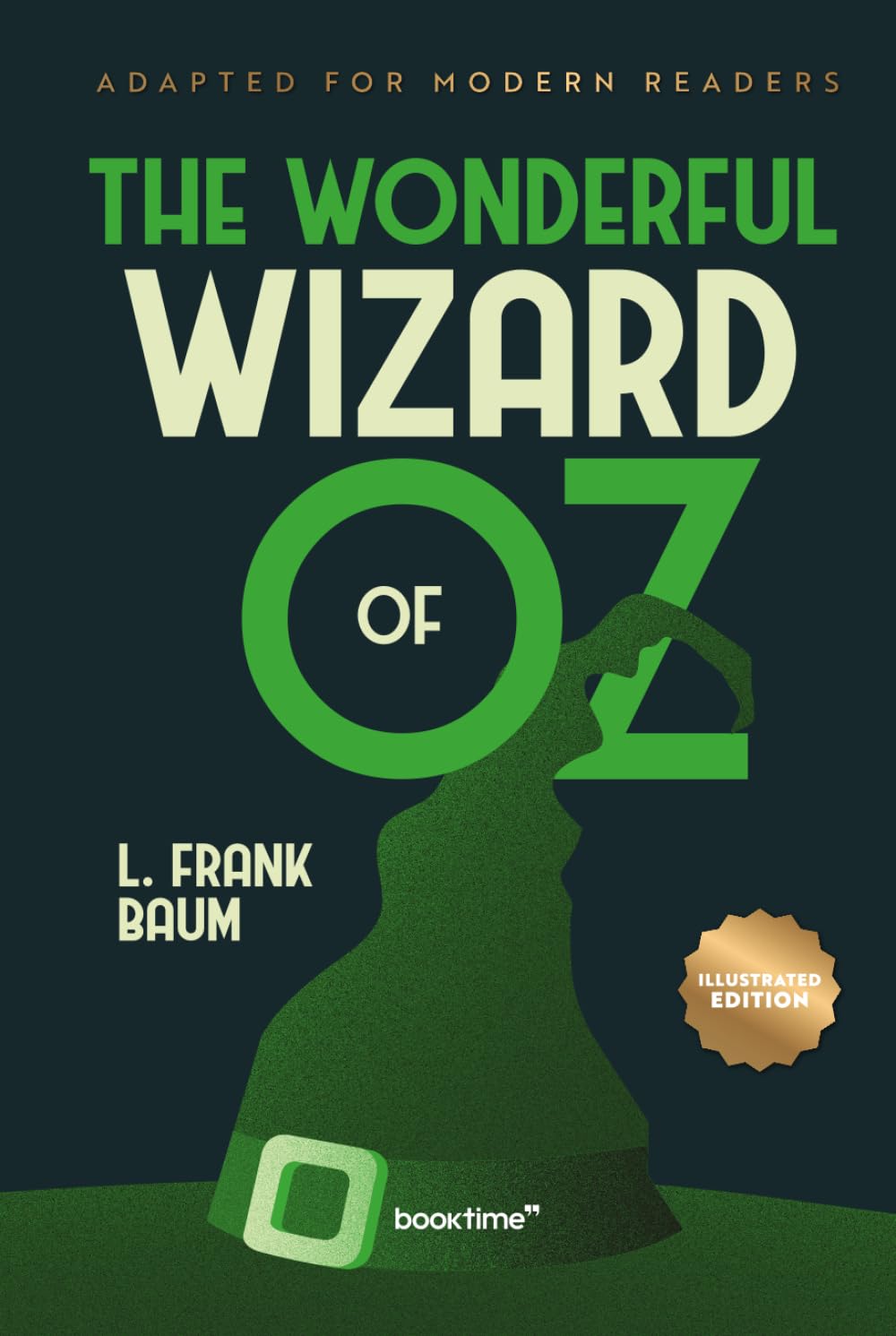The Wonderful Wizard of Oz (Illustrated): Adapted for Modern Readers