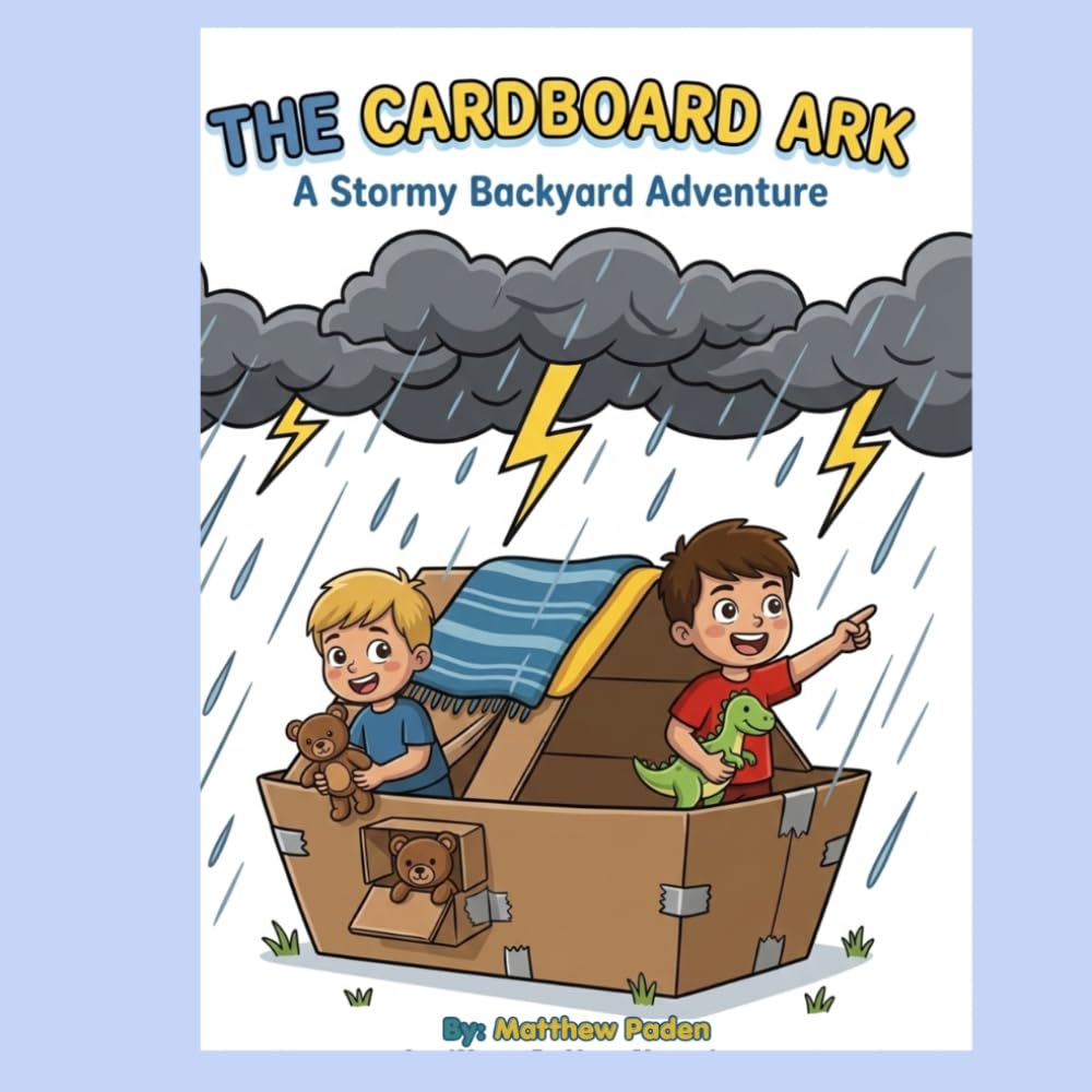 The Cardboard Ark: A Stormy Backyard Adventure (Killan & Thomas Adventures)