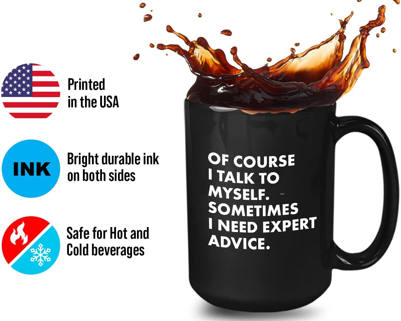 Bubble Hugs Sarcasm Coffee Mug 15oz Black - of course i talk to myself sometimes i need expert advice - Witty Sarcastic Joke Comedy Sarcastic Humor Inappropriate Pun Laugh for Men Women Friend