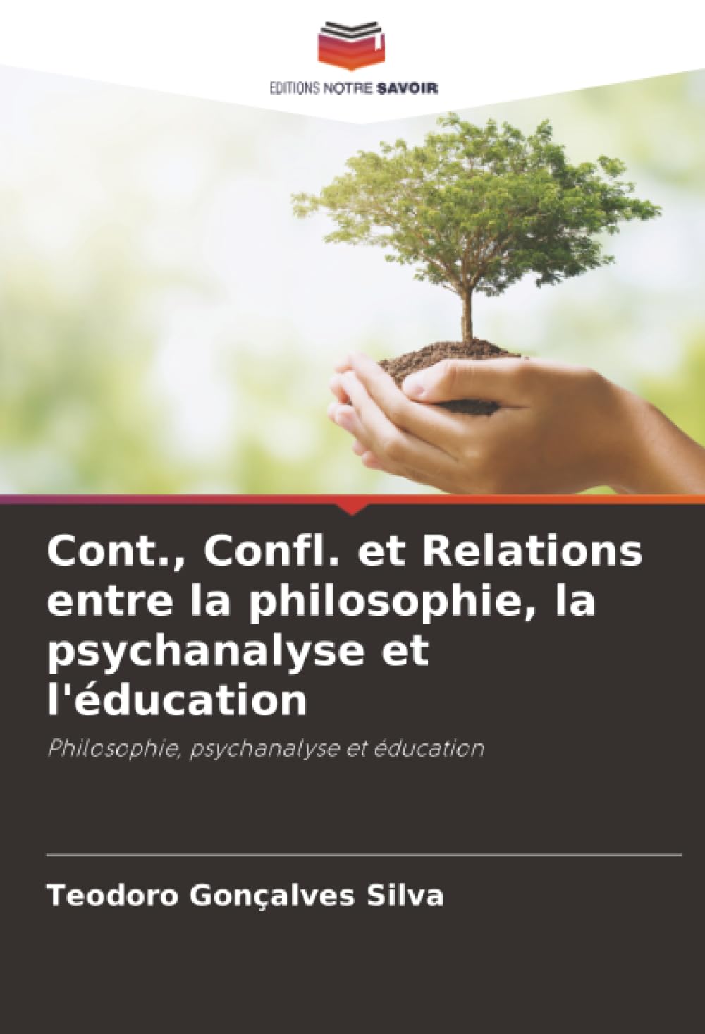 Cont., Confl. et Relations entre la philosophie, la psychanalyse et l'éducation: Philosophie, psychanalyse et éducation