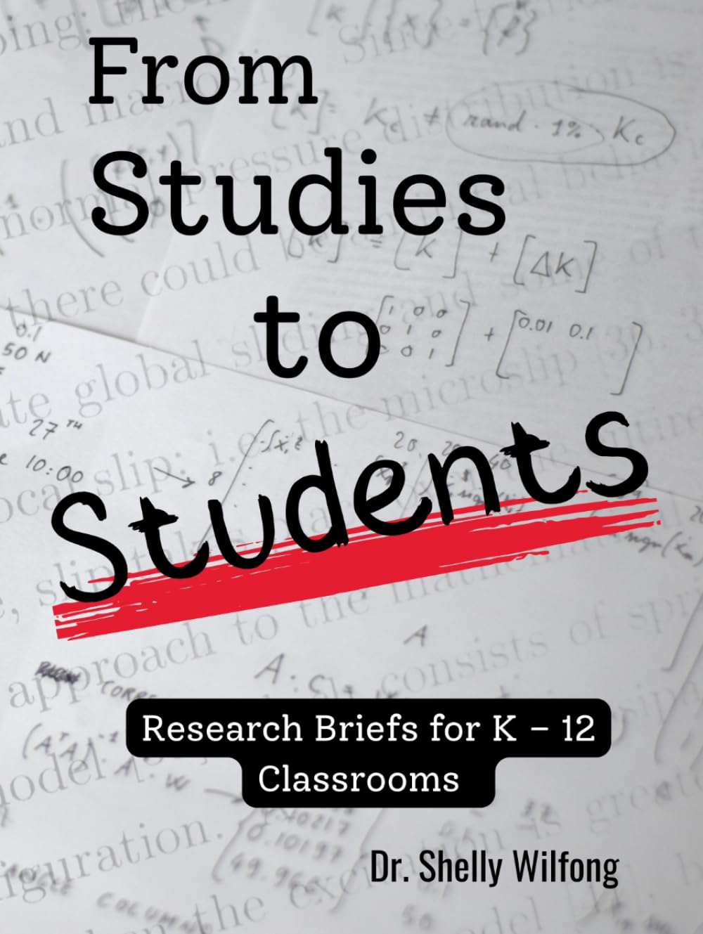 From Studies to Students: Research Briefs for K–12 Classrooms