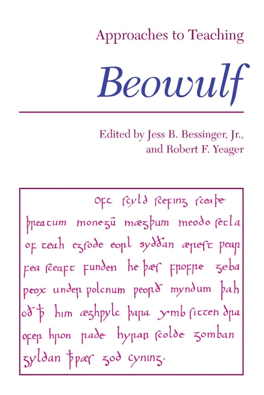 Approaches to Teaching Beowulf (Approaches to Teaching World Literature)