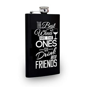 TRAQ Hip Flask for Men or Women with The Best Wine are The One We Drink with Friends Engraving (8 oz)