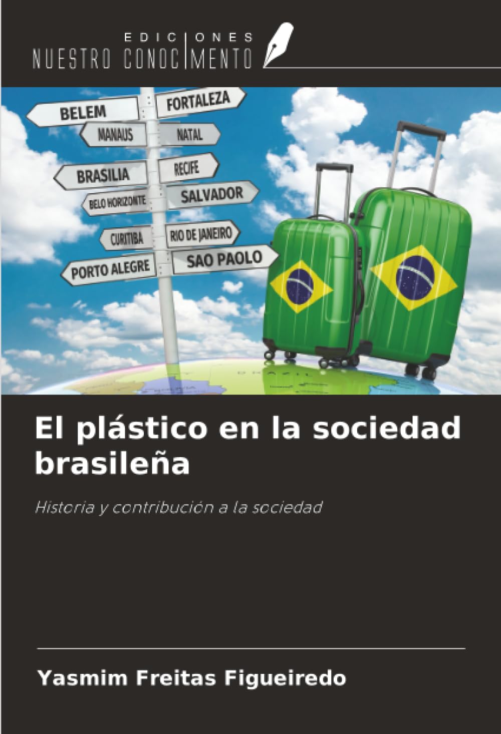 El plástico en la sociedad brasileña: Historia y contribución a la sociedad
