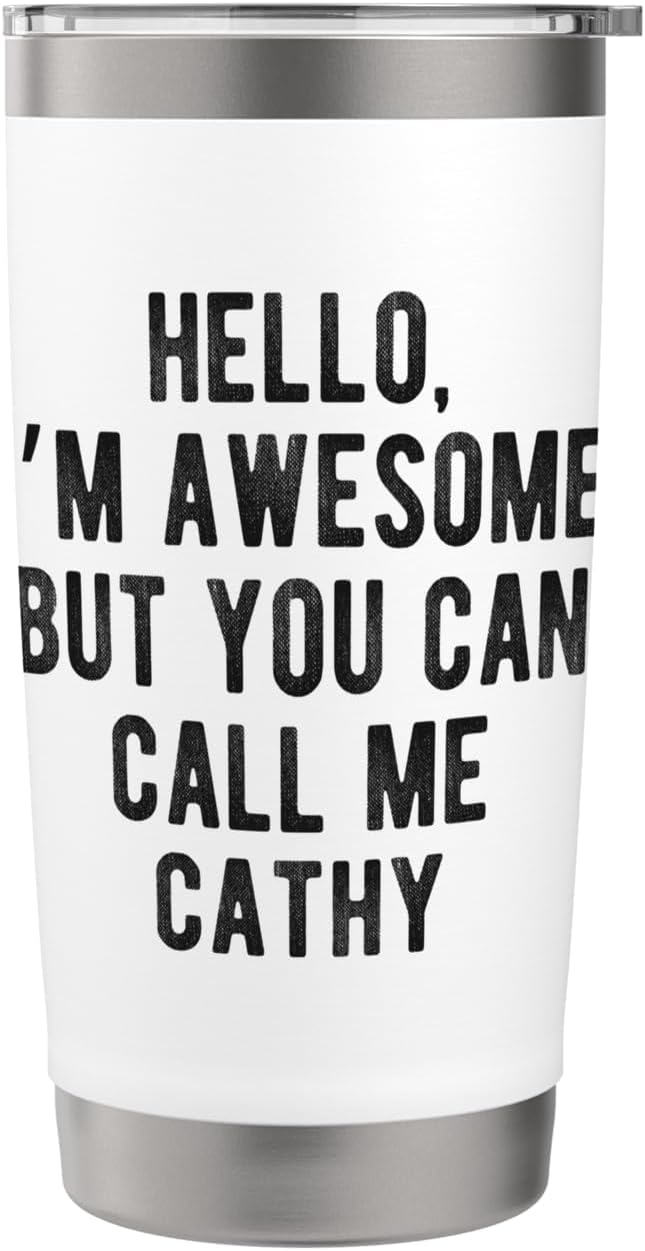 I'm Awesome But You Can Call Me Cathy Funny Cathy Name Stainless Steel Insulated Tumbler image 3