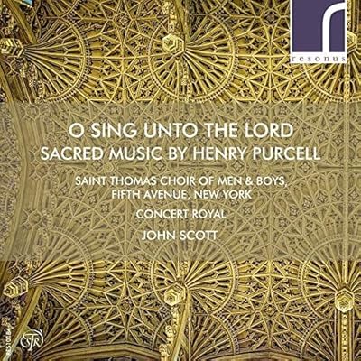 O Sing unto the Lord: Sacred music by Henry Purcell