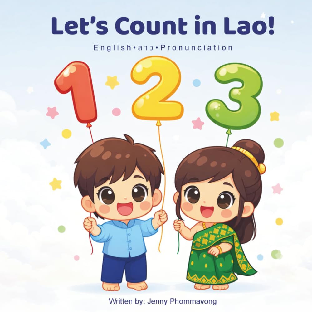 Let’s Count in Lao!: A Bilingual English-Lao Counting Book for Kids