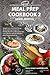 Meal Prep Cookbook: Meal Prep Ideas for Weight Loss and Clean Eating, Quick and Easy Recipes for Healthy Meal Prep (Ketogenic diet, Low Carb Diet, Weight Watchers, Meal Prepping Book 2 )