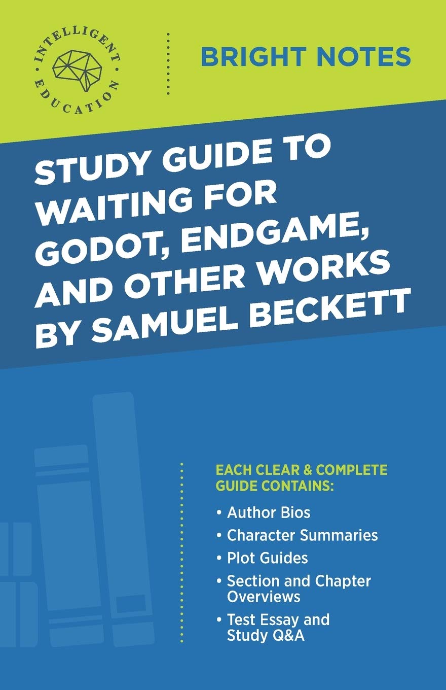 And Other Works by Samuel B Study Guide to Waiting for Godot, Endgame (Bright Notes)