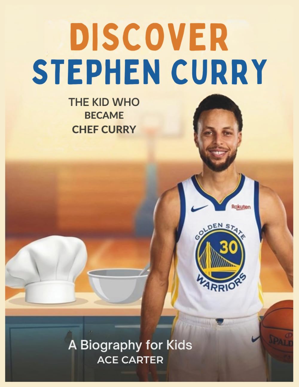 Discover Stephen Curry: The Kid Who Became Chef Curry: A Biography for kids