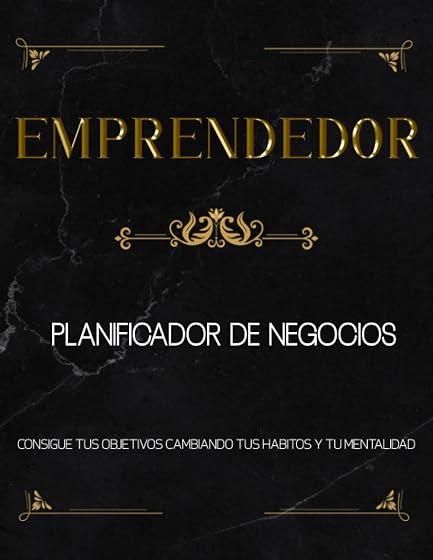 Emprendedor. Planificador de negocios.: Consigue tus objetivos cambiando tu mentalidad y tus hábitos. Tamaño A4. Tapa blanda. 130 páginas