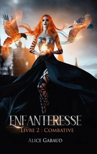 Enfanteresse: Tome 2 : Combative