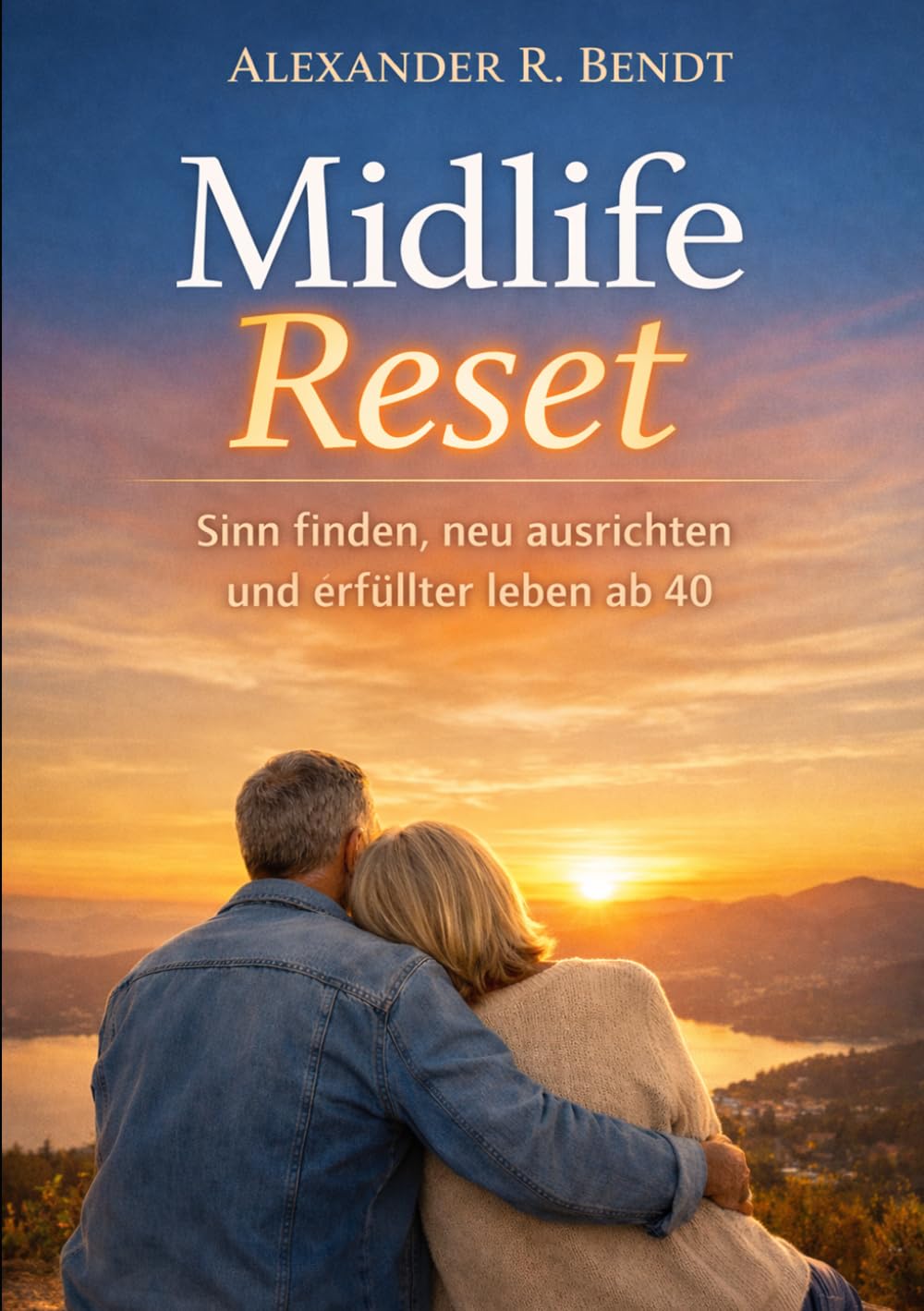 Midlife Reset: Finding Meaning, Realigning Your Life & Thriving After 40 (Midlife and Life Overwhelm)