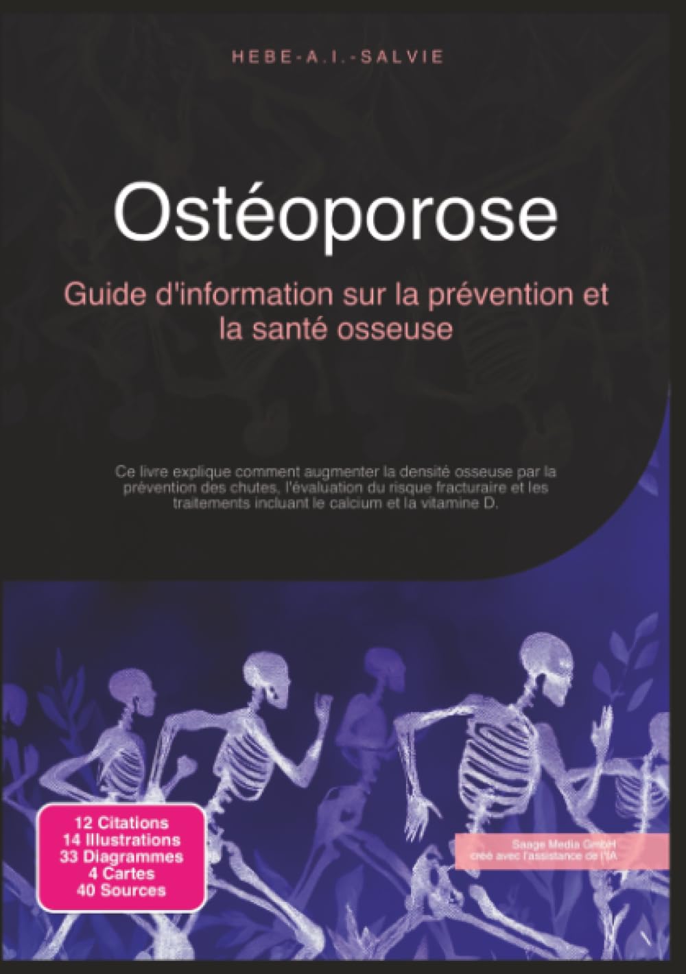 Ostéoporose: Guide d'information sur la prévention et la santé osseuse