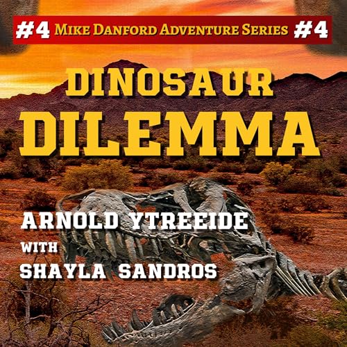 Dinosaur Dilemma by Arnold Ytreeide, Shayla Sandros episode artwork