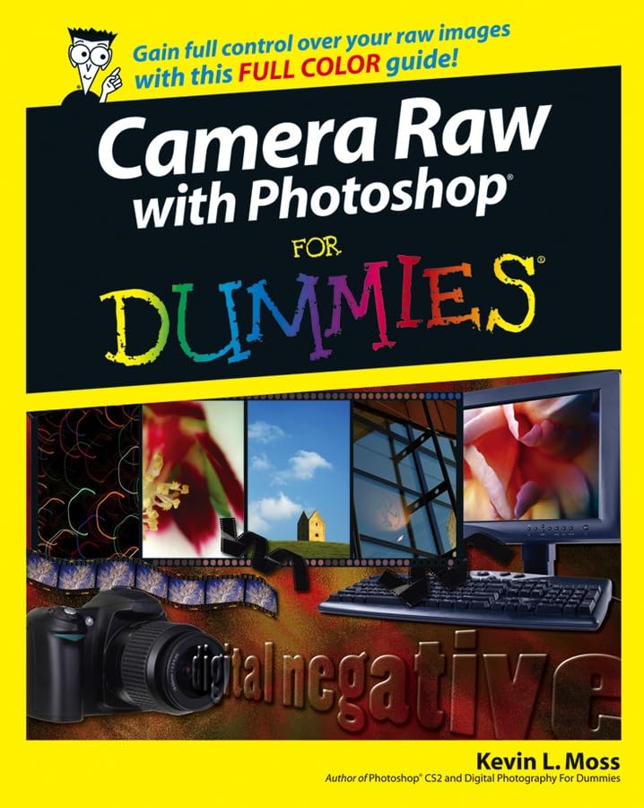 Camera Raw with Photoshop For Dummies (For Dummies Series)