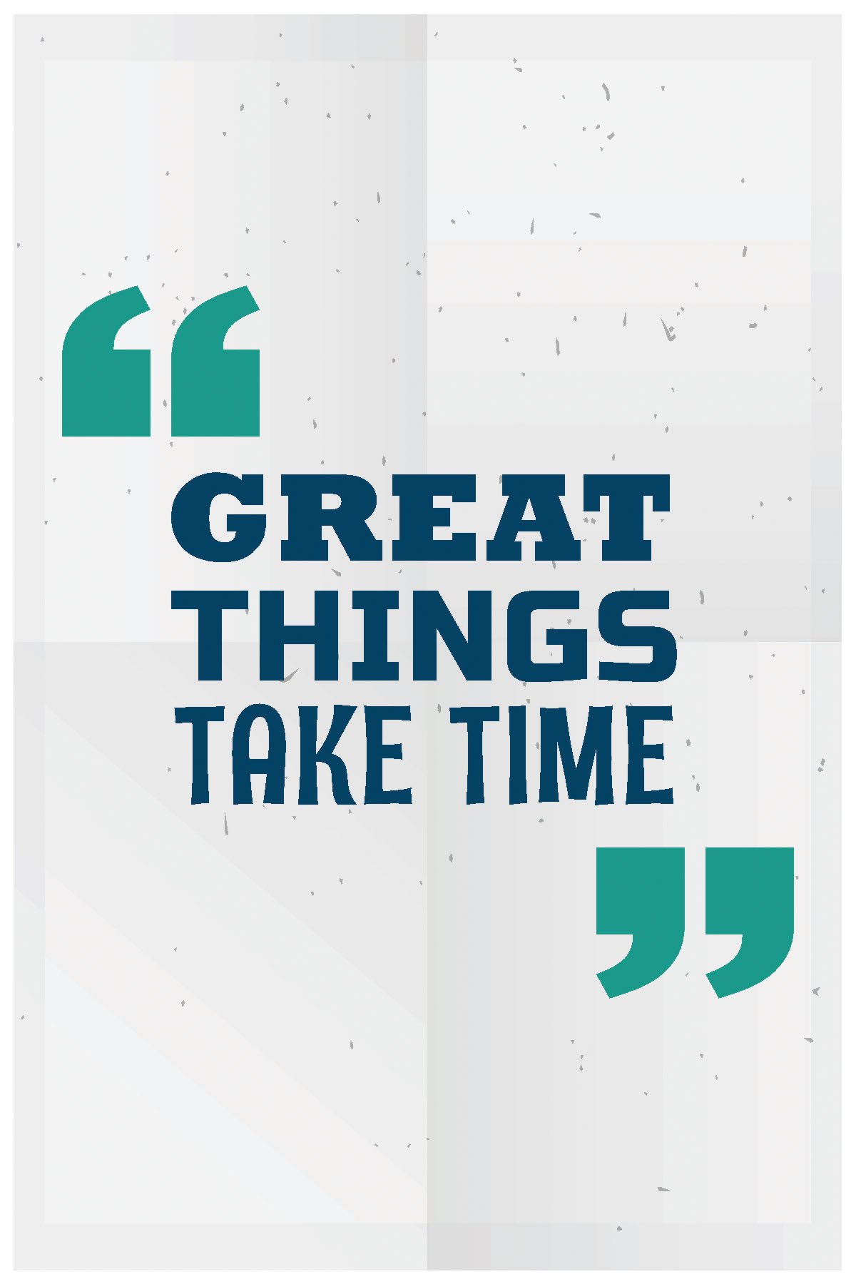 Inephos Great Things Take Time Poster Art | Inspirational Posters (12 x 18 inch)