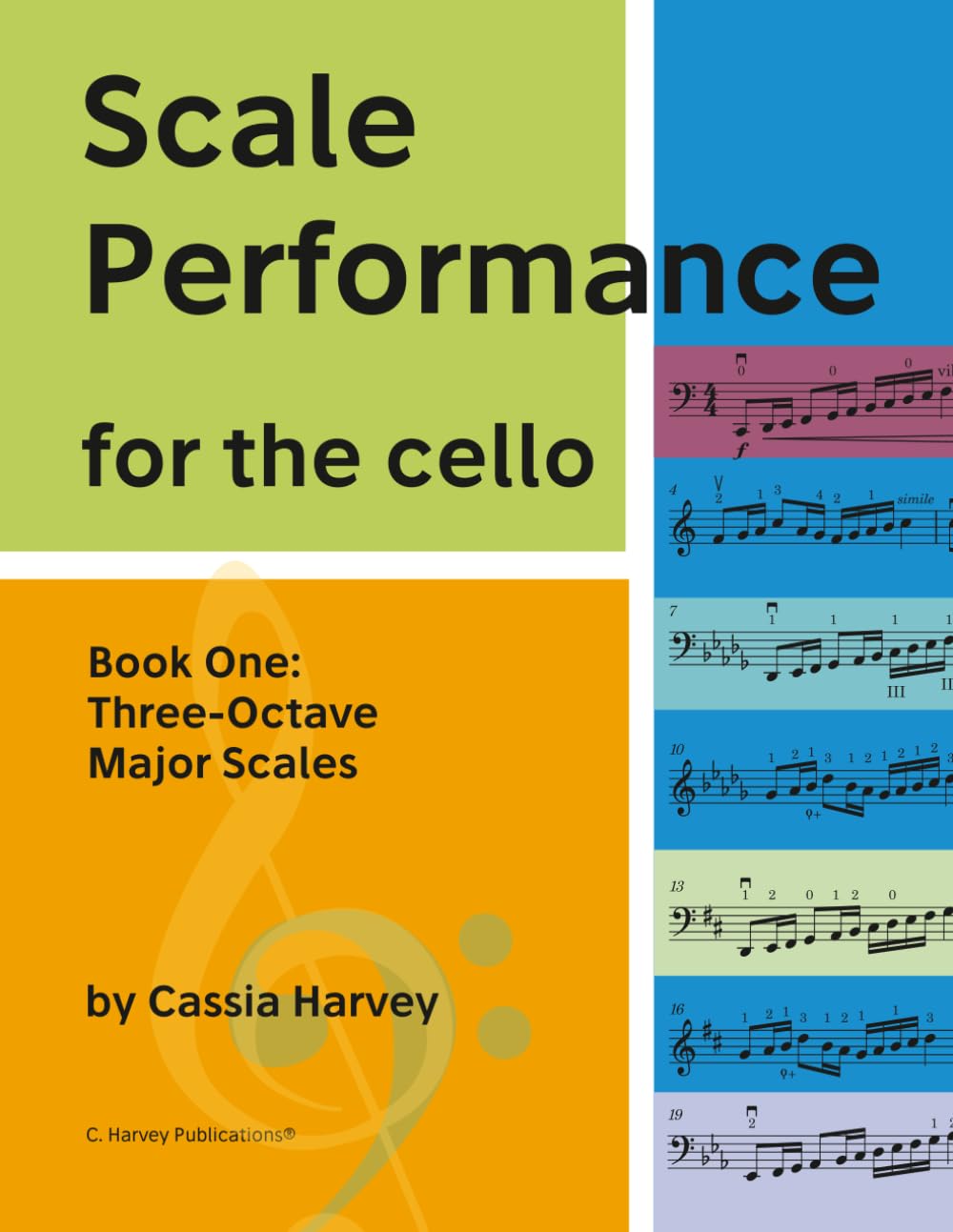 Scale Performance for the Cello, Book One: Three-Octave Major Scales