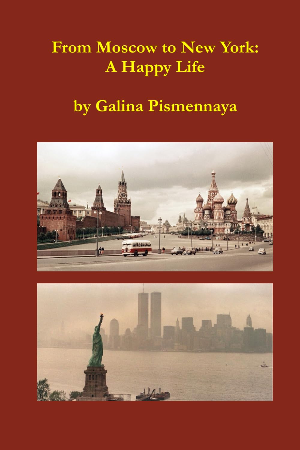 From Moscow to New York: A Happy Life