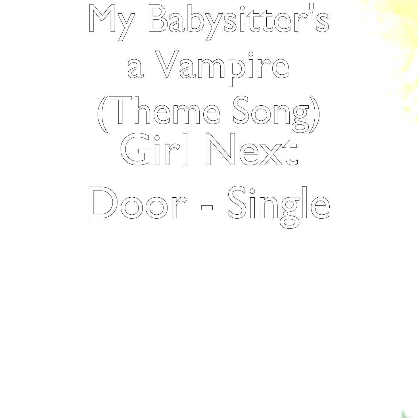 My Babysitter's a Vampire (Theme Song)