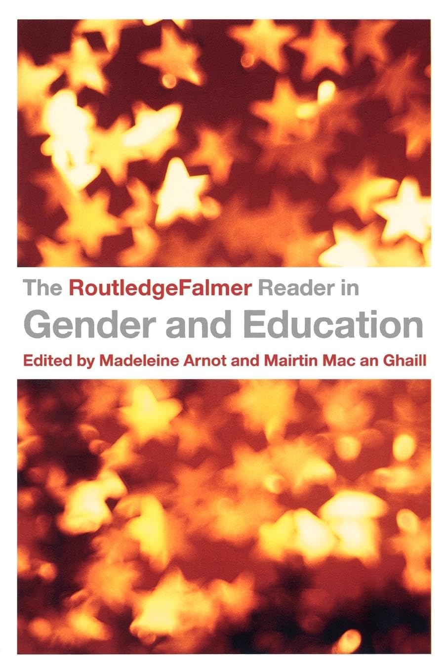 The RoutledgeFalmer Reader in Gender & Education (RoutledgeFalmer Readers in Education)