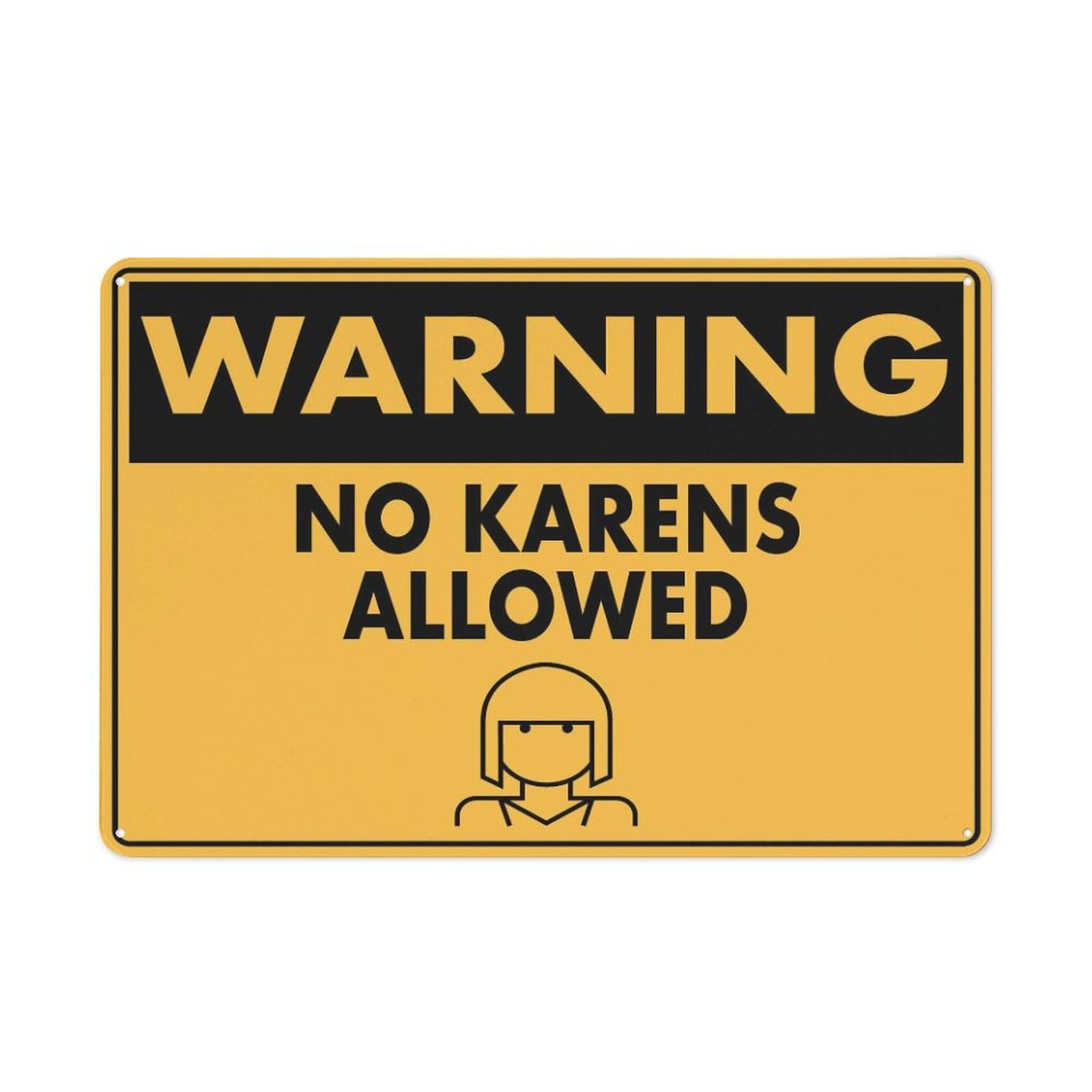Xewazd A1962 Warning No Karens Allowed 8"X12" Aluminum Sign - Rust-Resistant, Weather-Durable, Easy To Mount