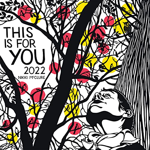 Nikki McClure This Is For You 2022 Wall Calendar