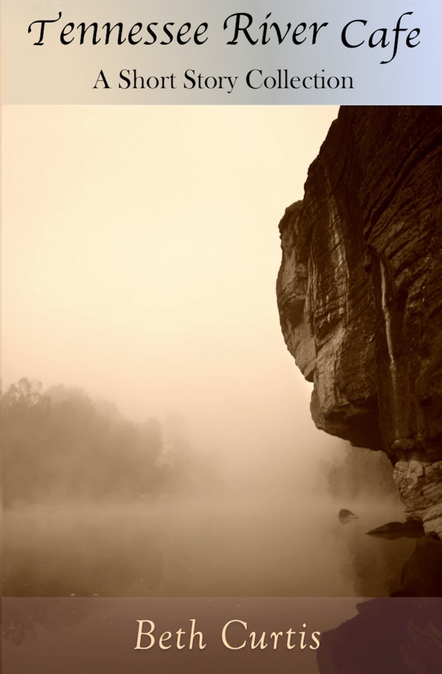 Tennessee River Cafe: A Short Story Collection