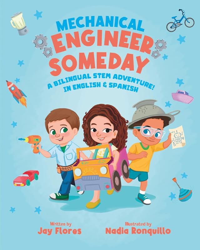 Mechanical Engineer Someday: A Bilingual STEM Adventure in English and Spanish (Engineer Someday Series: Bilingual STEM Children's Books in English and Spanish)
