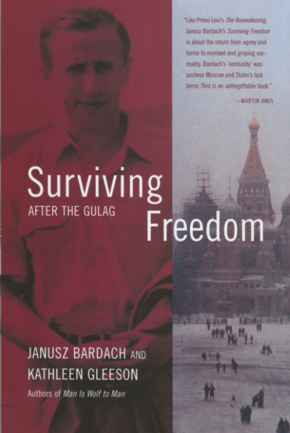 Surviving Freedom: After the Gulag