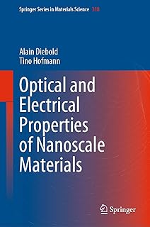 Optical and Electrical Properties of Nanoscale Materials: 318