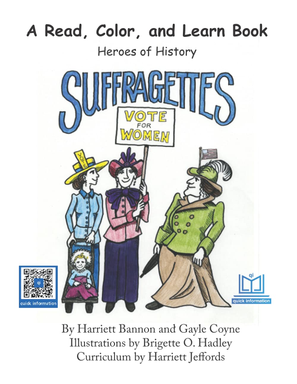 Suffragettes: A Read, Color, and Learn Book