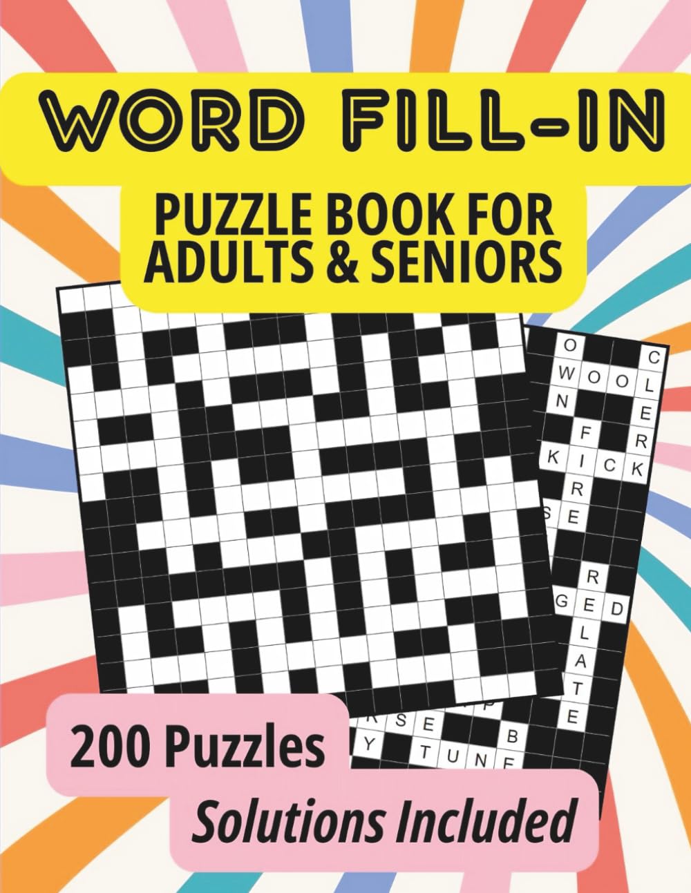 Word Fill-In Puzzle Book for Adults & Seniors: 200 Puzzles - Solutions Included