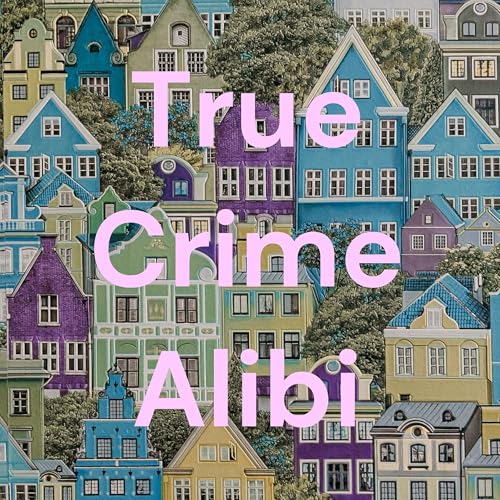 『True Crime Alibi』のカバーアート