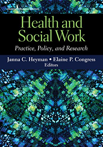 Health and Social Work: Practice, Policy, and Research