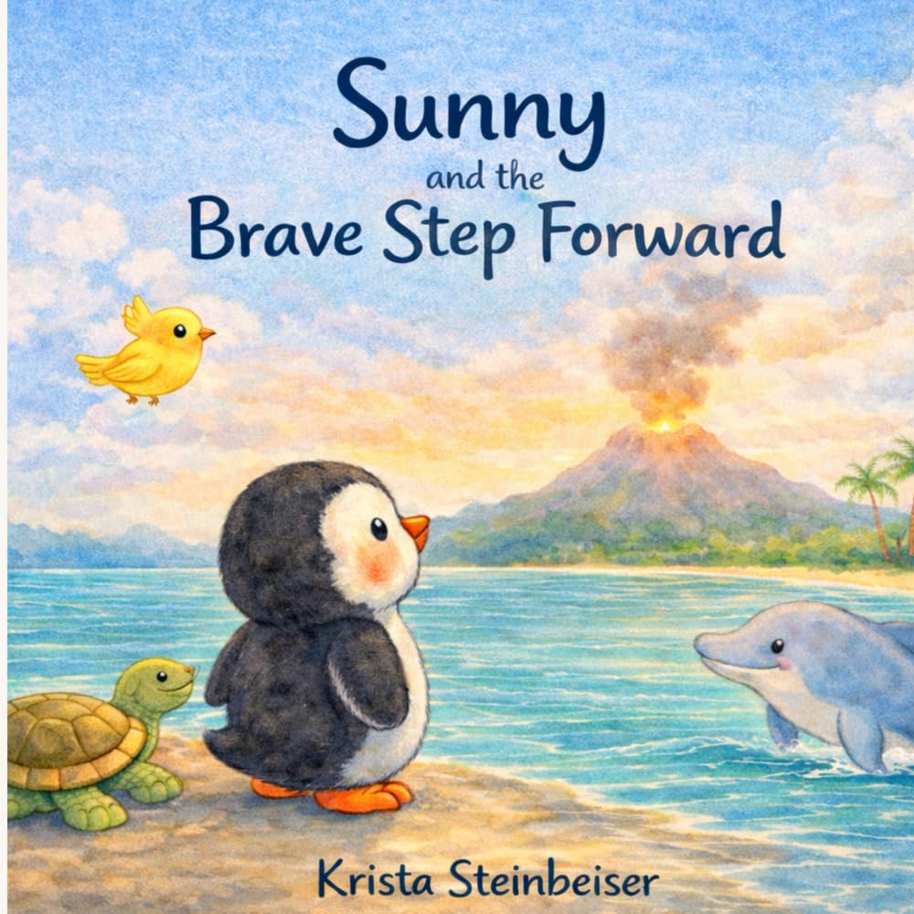 Sunny and the Brave Step Forward (Sunny Adventure Series)