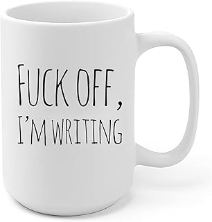 Panvola F**k Off I'm Writing Writer Gfts For Author Dad Mom Husband Wife Boyfriend Girlfriend Sister Brother Warning Mug Novelty Ceramic Coffee Cup (White, 15 oz)