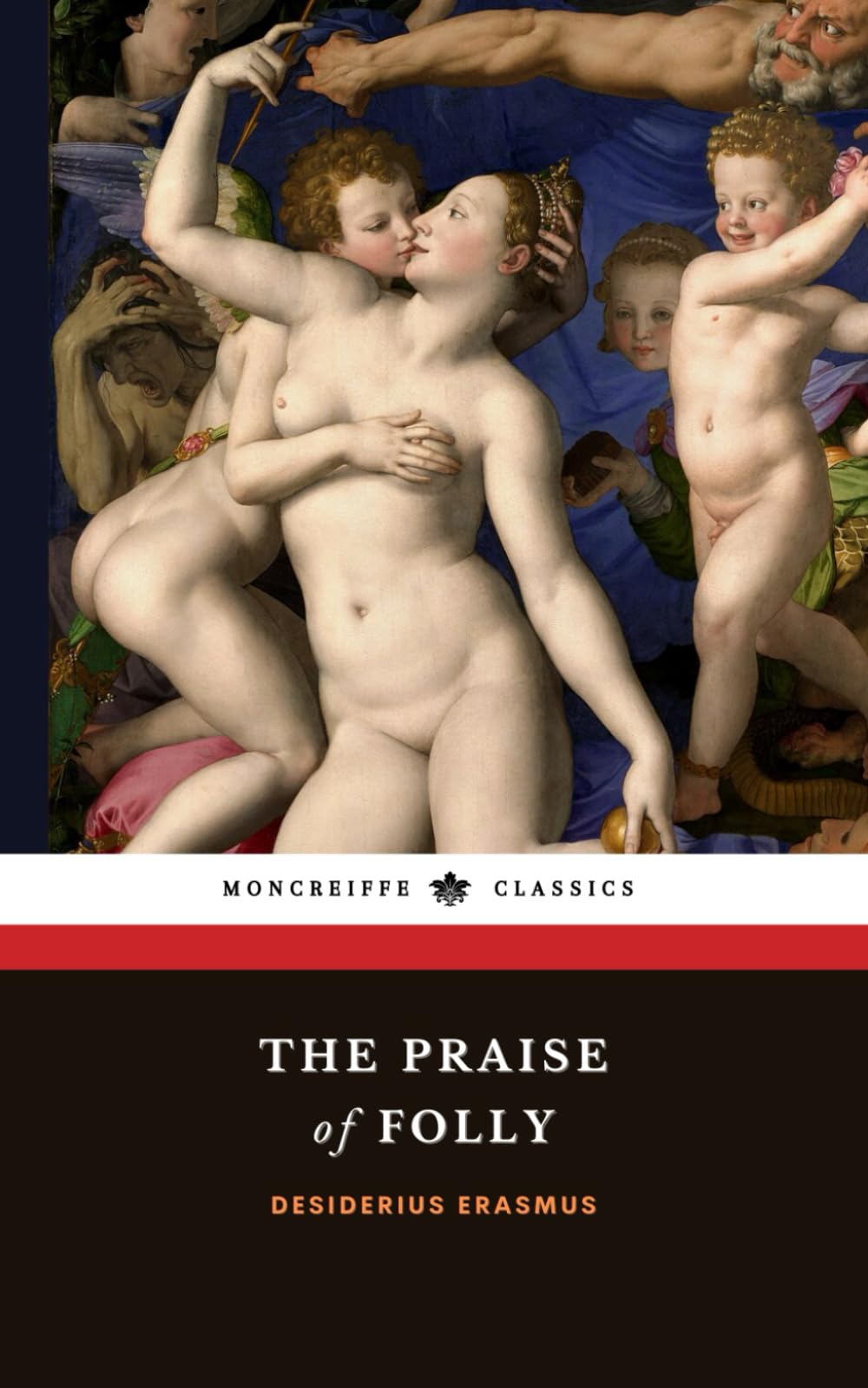 The Praise of Folly: The 1511 Philosophy Classic