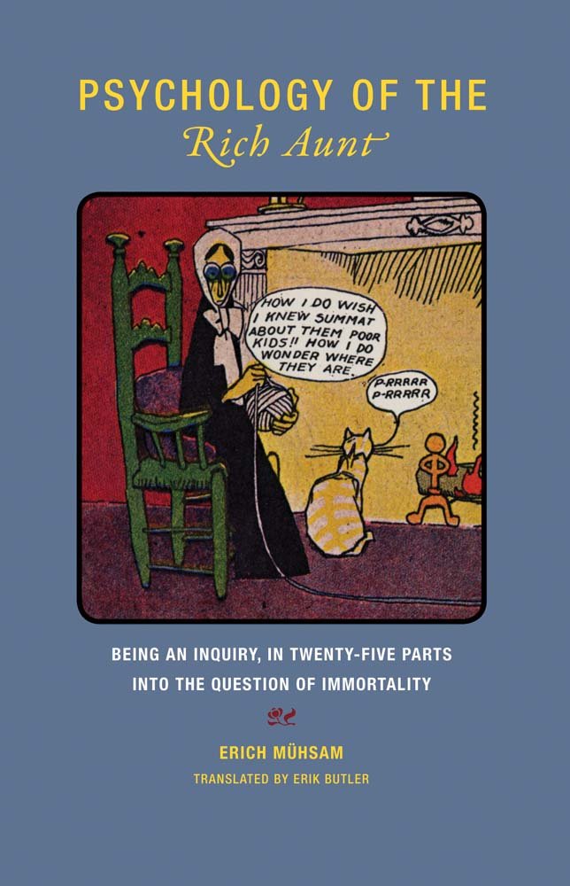 Psychology of the Rich Aunt: Being an Inquiry, in Twenty-Five Parts, into the Question of Immortality (Wakefield Galleries)