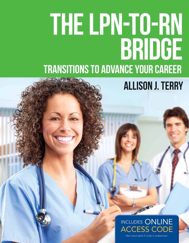 The LPN-to-RN Bridge: . (LPN to RN Bridge Transitions to Advance Your Career)