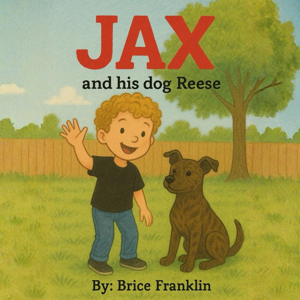 JAX: and his dog Reese (JAX AND REESE ADVENTURES)