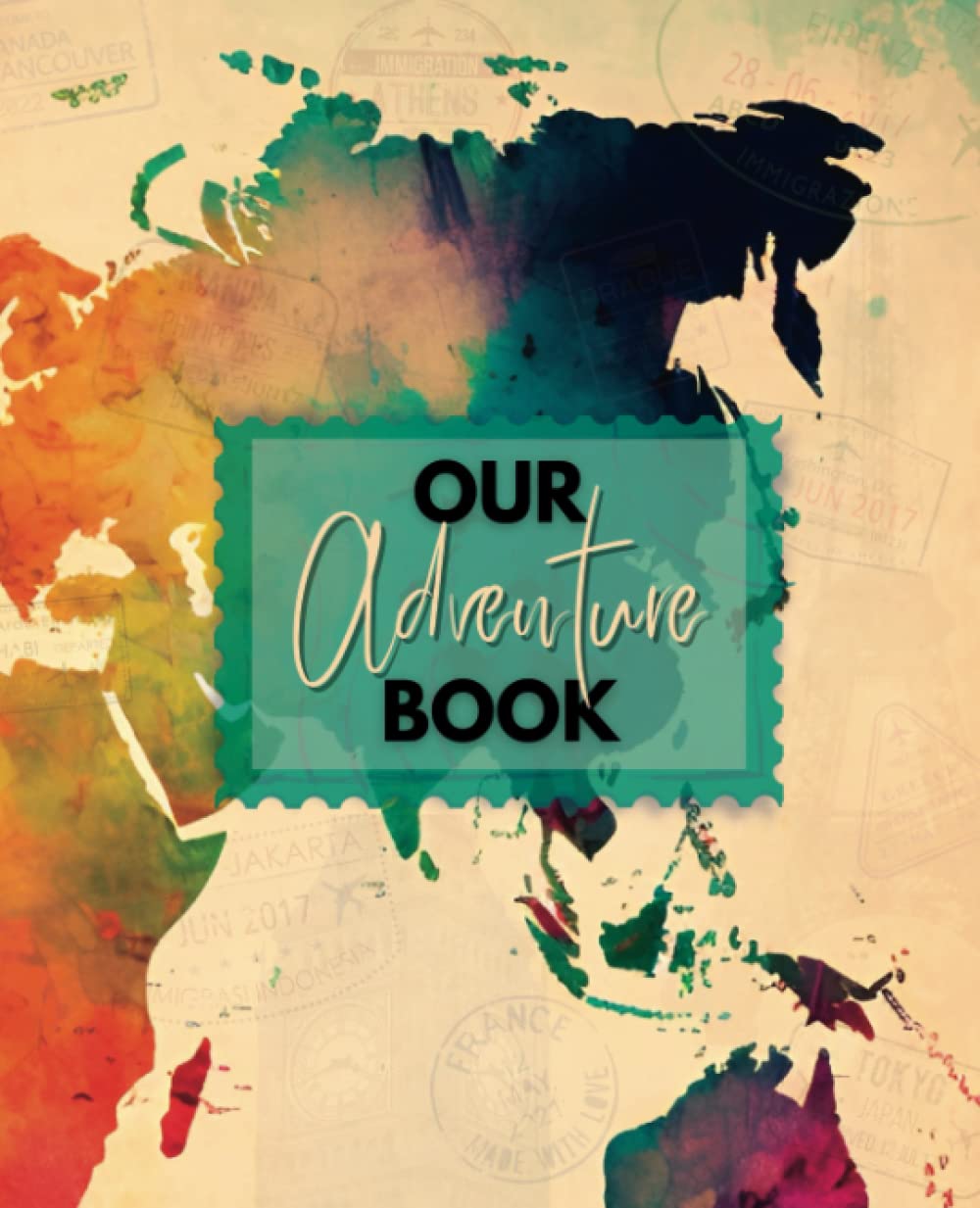 Our Adventure Book: A Travel and Activity Journal for Couples: The ...